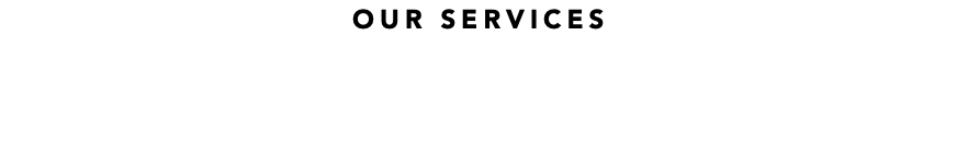 OUR SERVICES We offer a wide range of landscaping services, including lawn care, tree trimming, and garden design. Our experts will work with you to create a custom plan that meets your specific needs.